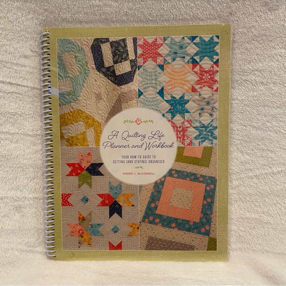 "A Quilting Life Planner and Workbook" Quilt Organizer Spiral Bound Notebook NWT